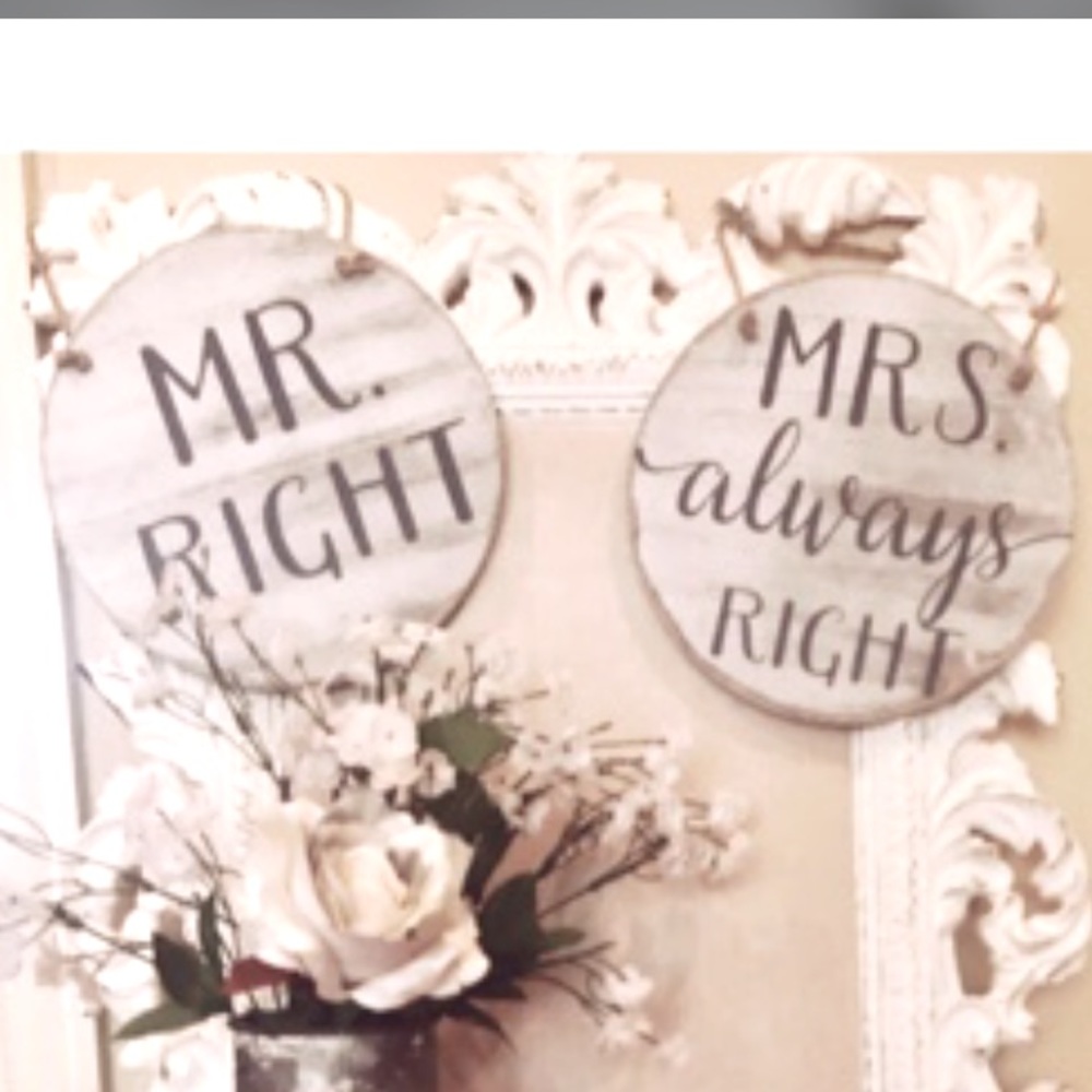 Mr Right & Mrs Always Right / 2 Wood Signs
